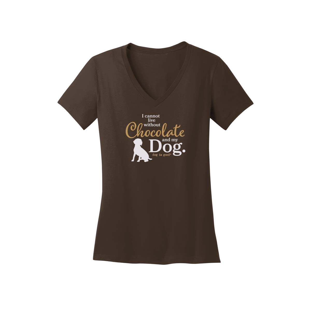 T-shirt: I Cannot Live Without Chocolate & My Dog