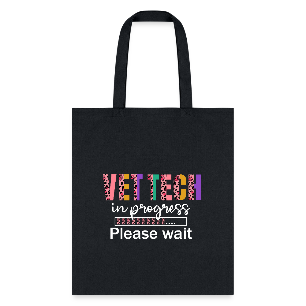 Vet Tech in Progress Tote Bag - Durable Canvas Shoulder Carry All