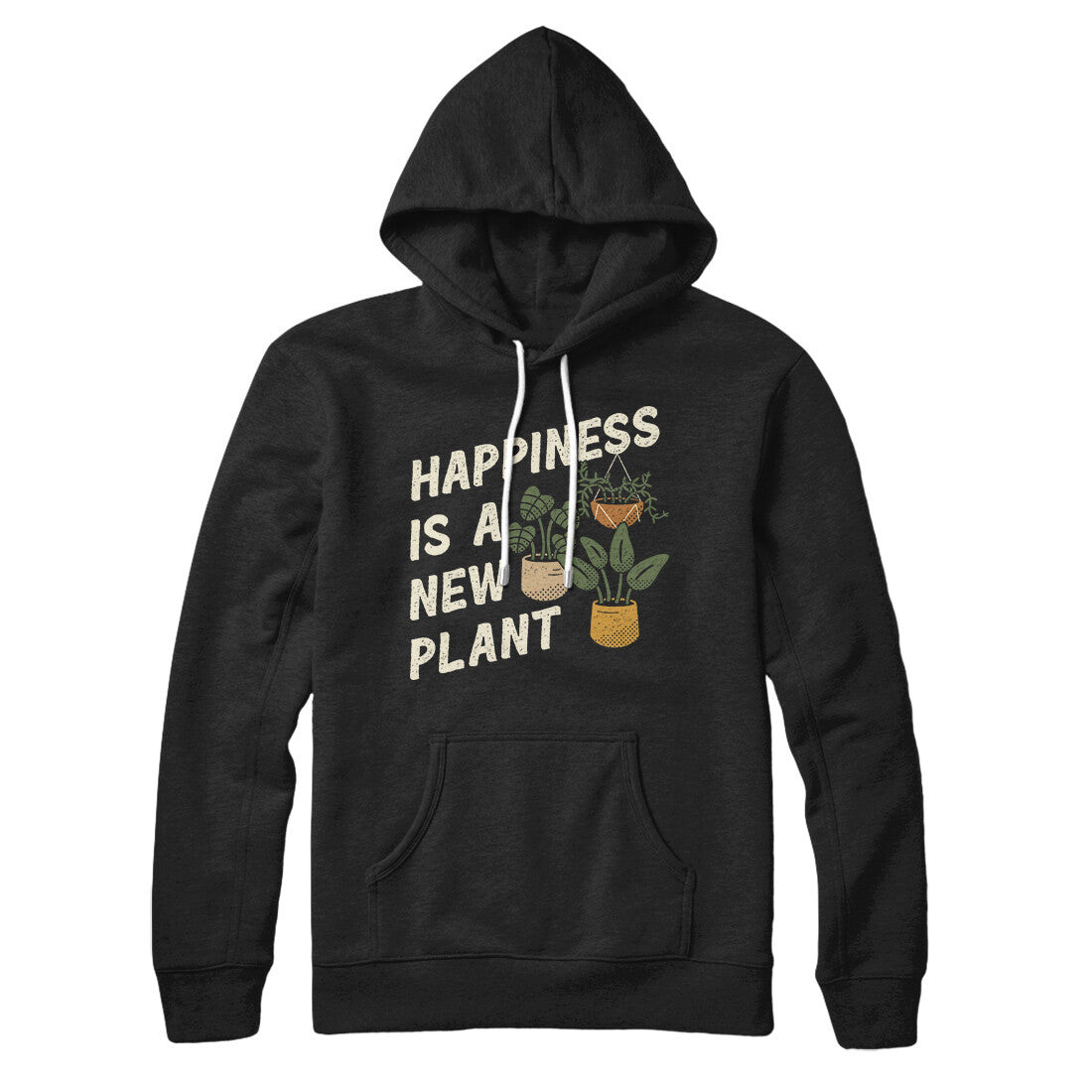 Happiness Is A New Plant Hoodie